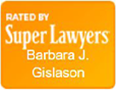 Rated by Super Lawyer Barbara J. Gislason