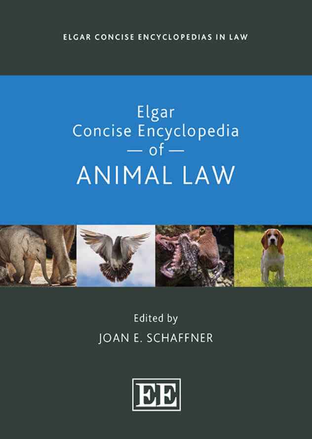 Elgar Concise Encyclopedia of Animal Law